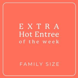 Extra Hot Entree of the Week
